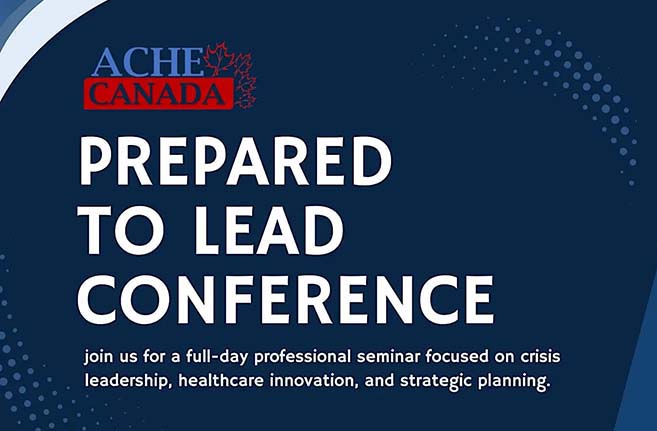 ACHE Canada’s Prepared to Lead Conference